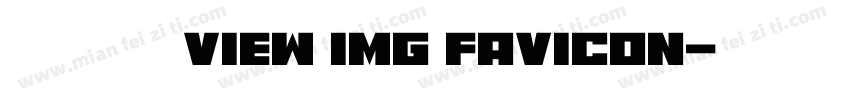 三星楷体view img favicon字体转换